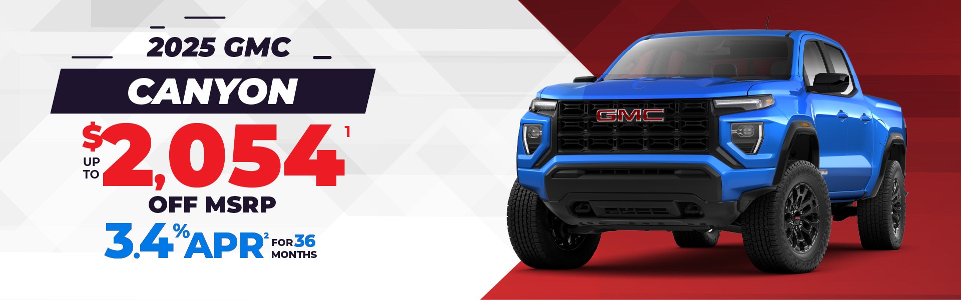 2025 Canyon - up to $2054 off MSRP or 3.4% APR